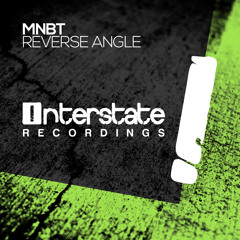 MNBT - Reverse Angle [Interstate] OUT NOW!