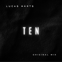 TEN - Lucas Märts (Original Mix)