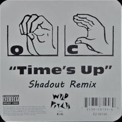 Time's Up - Shadout Remix Instrumental