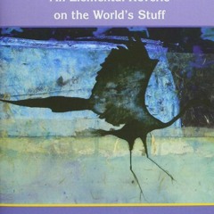 ⚡Read🔥Book Gaston Bachelard: An Elemental Reverie of the Worlds Stuff