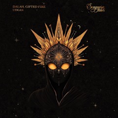 DALAH, Gifted Fire - Udgan