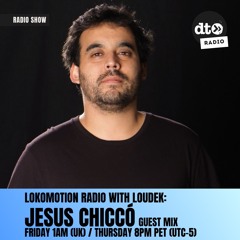 Lokomotion Radio #010 by Loudek Incl. Jesús Chiccó Guestmix