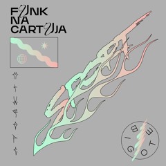 Bigote - Funk na Cartuja Mixtape