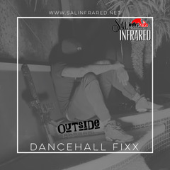 Outside Dancehall Fixx