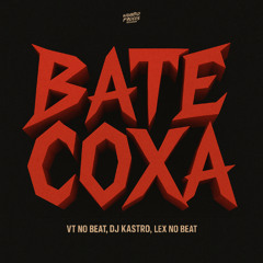 BATE COXA (ARROCHAFUNK)