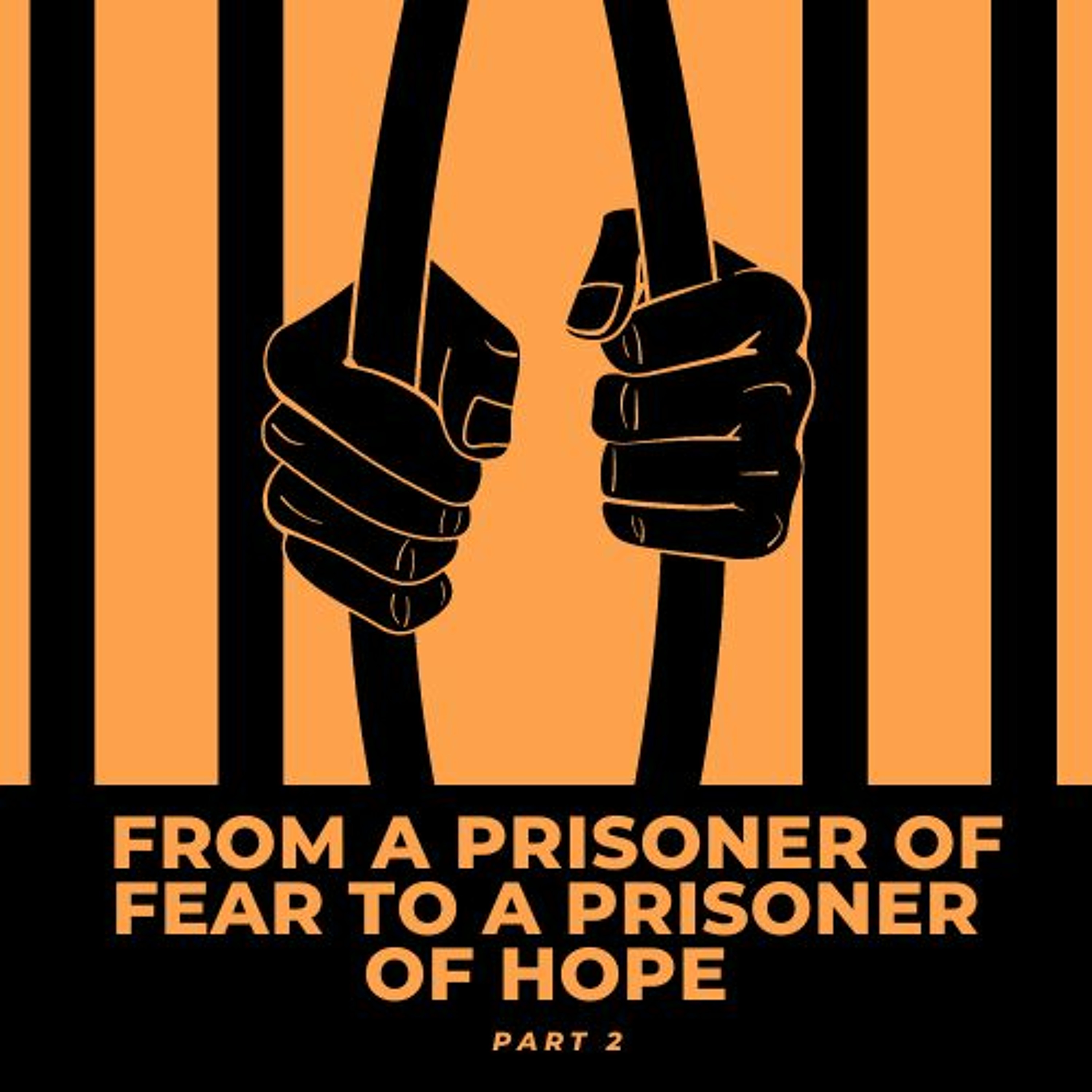 From A Prisoner of Fear to A Prisoner of Hope (PT. 2) // Pas Subash Cherian episode artwork