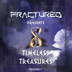 Fractured Presents Timeless Treasures | Episode 001 - Raw Hardstyle