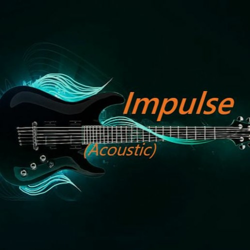 Impulse (Acoustic Ver.)