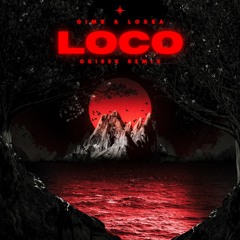 Gims & Lossa - Loco (OSIREK remix)