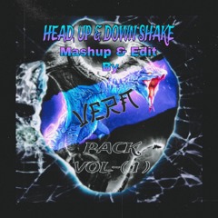 VERN - Head , Up And Down Shake ( Mashup & Edit - Pack Vol.1 )