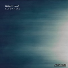 Premiere: Noah Lyas - To Disappear