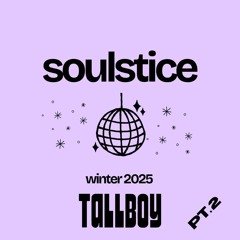 SOULSTICE 🪩 Winter 2025 ❄️ Pt. 2