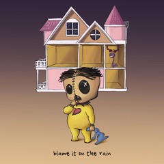 blame it on the rain (feat. Sadzilla)
