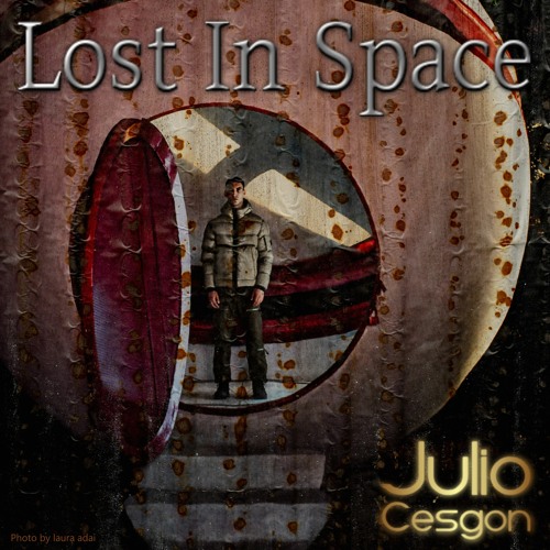 Lost In Space - Julio Cesgon