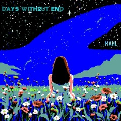 Days without end