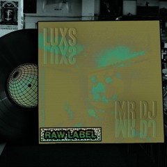 LUXS - MR DJ (ORIGINAL MIX) FREE DL