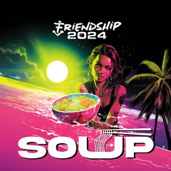 DJ SOUP Friendship2024mixy Special