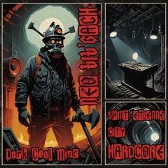 NEO LIL'GACH - Dark Coal Mine [SAINT-ETIENNE CITY HARDCORE]