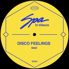 [SPA193] DISCO FEELINGS - M&M (Original Mix)