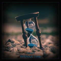 Tru.anT - Without Time