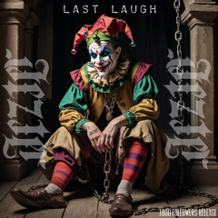 JEZTER-LAST LAUGH (1KIG Follower Release)
