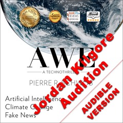 AWE: A technothriller coming to Audible! Jordan Kilgore Audition