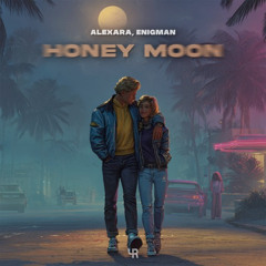 Alexara, ENIGMAN - Honey Moon