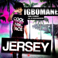 igbomane - jersey (p. 315wash) **HOSTED BY DREW**