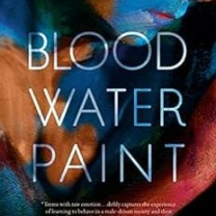 [View] EPUB KINDLE PDF EBOOK Blood Water Paint by Joy McCullough 📃