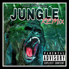 JahBoomin - JUNGLE (A Boogie Remix)