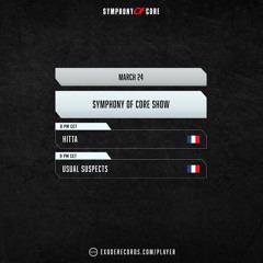 Usual Suspects - Symphony Of Core show 24.03.22