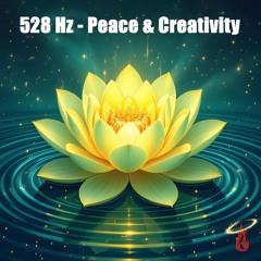 Binaural Beats 528 Hz – Peace & Creativity | Alpha Waves for Relaxation, Focus & Inspiration