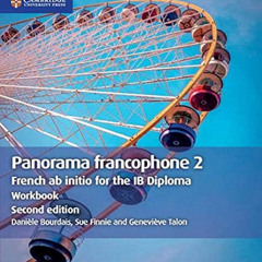 READ KINDLE 🖌️ Panorama francophone 2 Workbook: French ab initio for the IB Diploma