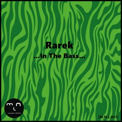 [M.N.L.041] Rarek - In The Bass EP - Preview