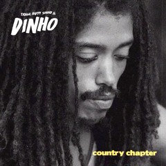 COUNTRY CHAPTER - DINHO & TRIGGA HAPPY SOUND