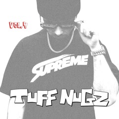 TUFF NUGZ [VOL.4]