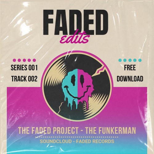 The Faded Project - The Funkerman (Free Download)