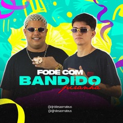 SEQUÊNCIA FODE COM BANDIDO (DJ JH DE SÃO MATEUS E DJ RD DE SÃO MATEUS)