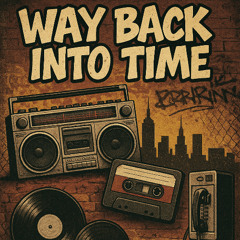📻 BACK INTO TIME MIXTAPE ⏯
