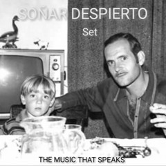 SOÑAR DESPIERTO - SET // SESION ESPECIAL PAPA .  REC-2025-08-22