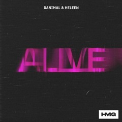 Danimal -  alive ft heleen