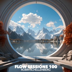 Flow Sessions 100 - Robin Schellenberg