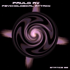 PAULO AV - Psychological Attack [Statics 66] Out now!