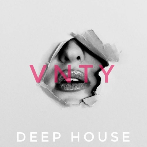 VNTY - DEEP HOUSE - MARCH 2023