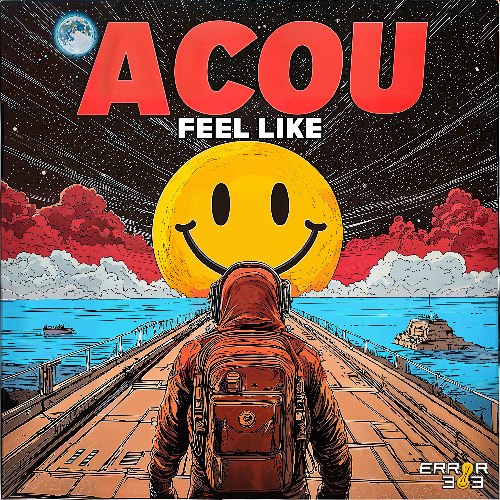 ACOU - Feel Like [ERROR 303]