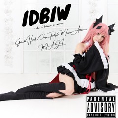 IDBIW (i don't believe in women) Feat. Maji