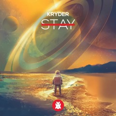 Kryder - STAY [FREE DOWNLOAD]