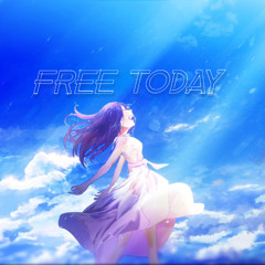 Free Today ft. Iana