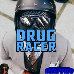 Drug Racer (ft. Miernio)