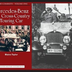 ❤️ Read Hitler's Chariots: Mercedes-benz G-4 Cross-country Touring Car (1) (Schiffer Military Hi